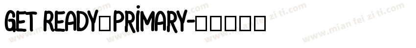 Get Ready，Primary字体转换
